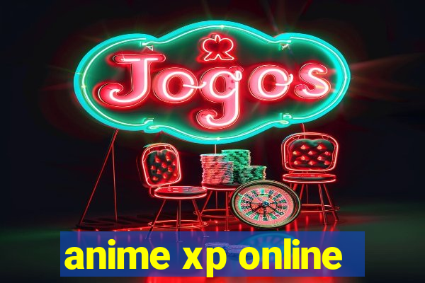 anime xp online